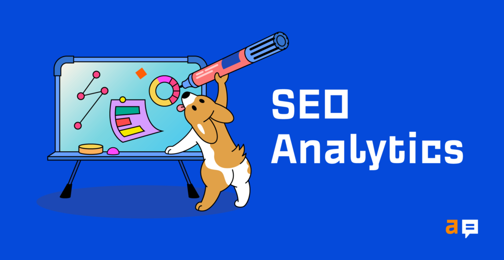 SEO Analytics: The Simple Step-By-Step Guide